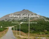 Główny Szlak Sudecki, 440 km. Droga przez góry, z widokiem na Śnieżkę. Porady i podsumowanie wędrówki.