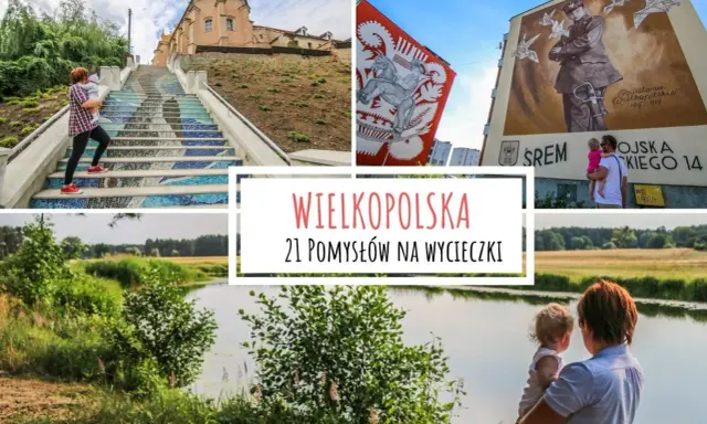 Wielkopolska: mozaikowe schody, murale i malownicze krajobrazy. Odkryj ciekawe miejsca w Wielkopolsce na wycieczki.
